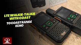 LTE Walkie Talkie with Coast to Coast Range - Echo